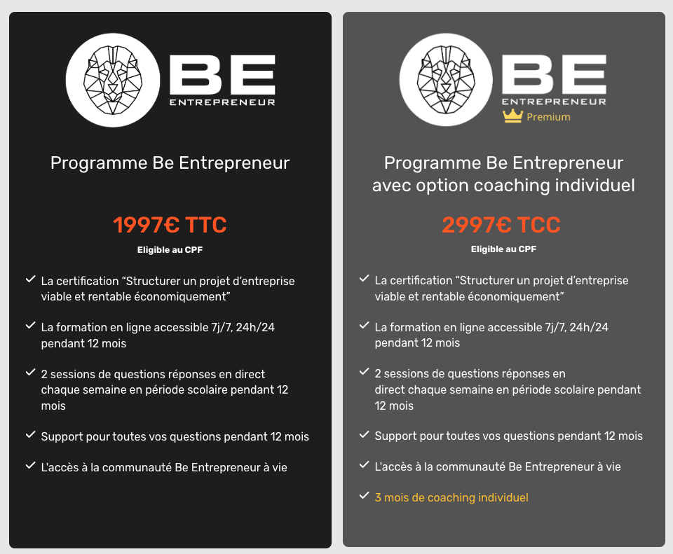 Comparatif entre les deux formules de la formation Be Entrepreneur : version standard à 1997€ TTC et version premium avec coaching individuel à 2997€, toutes deux éligibles au CPF.